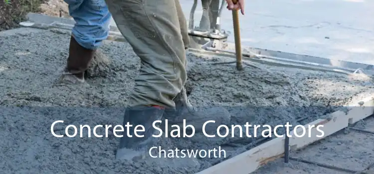 Concrete Slab Contractors Chatsworth