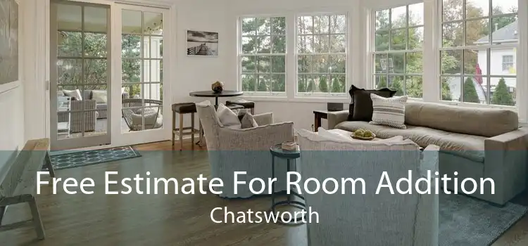 Free Estimate For Room Addition Chatsworth